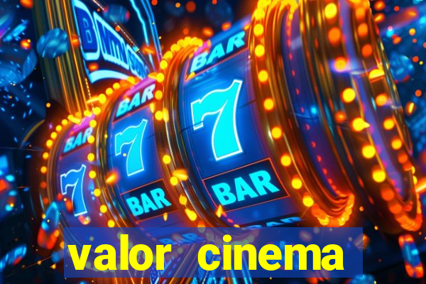 valor cinema shopping paralela